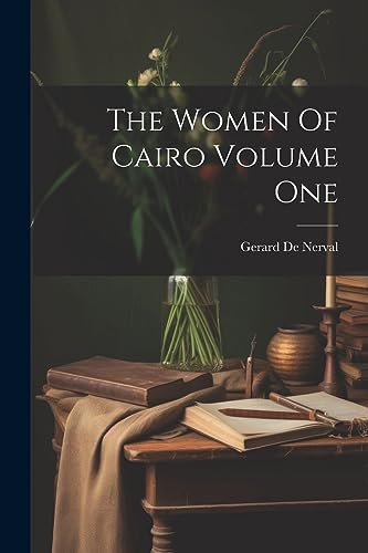 Stock image for The Women Of Cairo Volume One for sale by THE SAINT BOOKSTORE