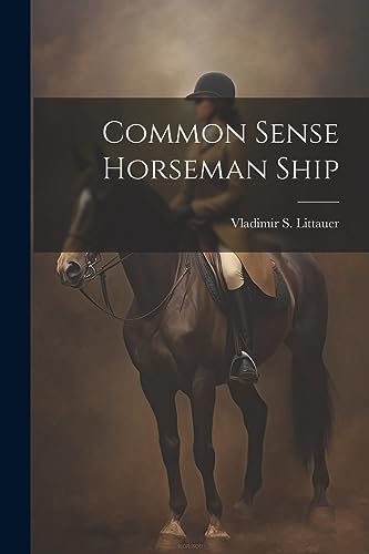 Stock image for Common Sense Horseman Ship for sale by GreatBookPrices