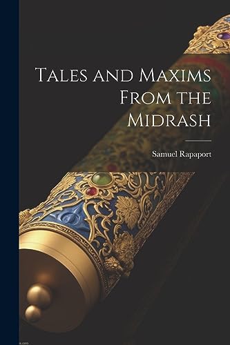 Stock image for Tales and Maxims From the Midrash for sale by Ria Christie Collections