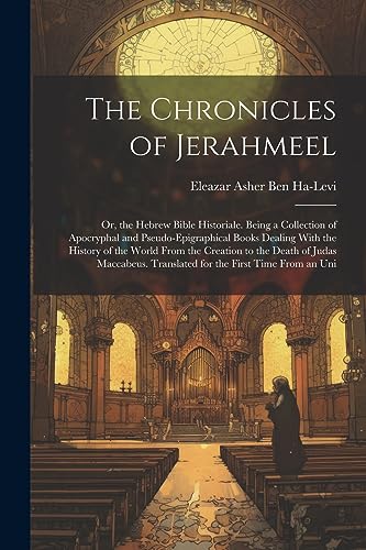 Beispielbild fr The The Chronicles of Jerahmeel zum Verkauf von PBShop.store US