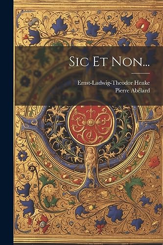 Stock image for Sic Et Non. for sale by GreatBookPrices