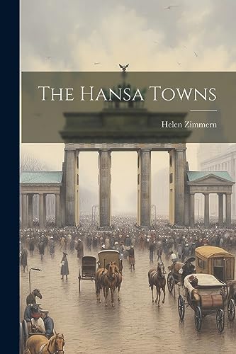 Beispielbild fr The Hansa Towns zum Verkauf von GreatBookPrices