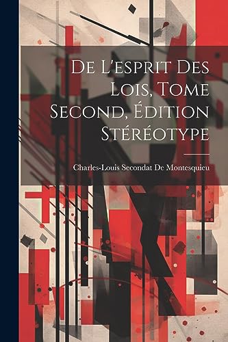 9781021178626: De L'esprit Des Lois, Tome Second, dition Strotype