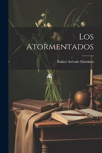 Stock image for LOS ATORMENTADOS. for sale by KALAMO LIBROS, S.L.