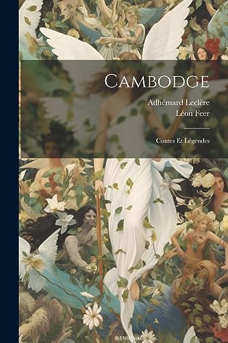9781021179340: Cambodge: Contes Et Lgendes