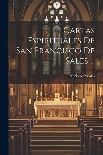 Stock image for Cartas Espirituales De San Francisco De Sales . for sale by PBShop.store US