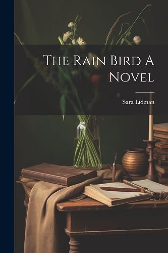 Stock image for The Rain Bird A Novel for sale by GreatBookPrices