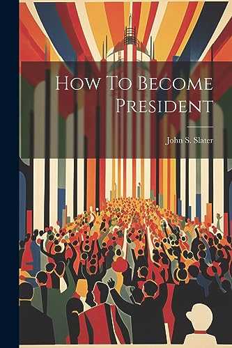 Imagen de archivo de How To Become President a la venta por Book Deals