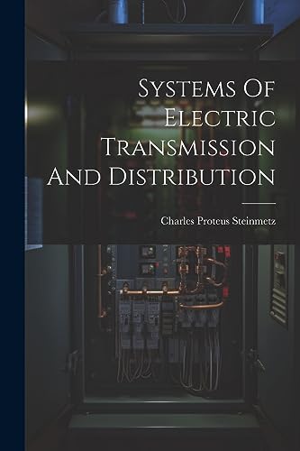 Stock image for Systems Of Electric Transmission And Distribution for sale by GF Books, Inc.