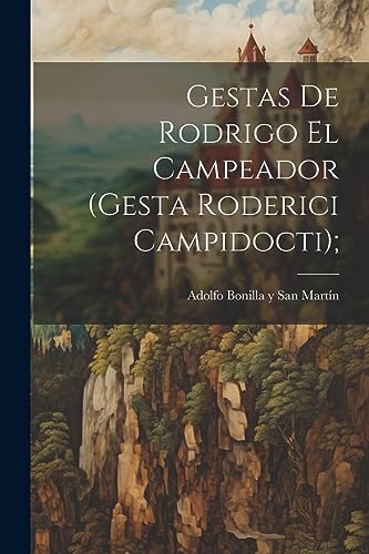 Imagen de archivo de GESTAS DE RODRIGO EL CAMPEADOR (GESTA RODERICI CAMPIDOCTI);. a la venta por KALAMO LIBROS, S.L.