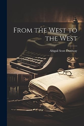 Stock image for From the West to the West for sale by THE SAINT BOOKSTORE