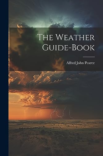 Imagen de archivo de The Weather Guide-Book a la venta por GreatBookPrices