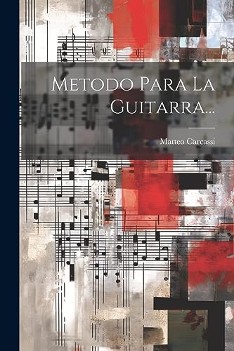 9781021185495: Metodo Para La Guitarra...