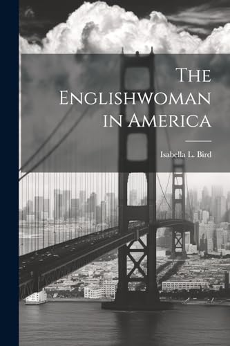 Beispielbild fr The Englishwoman in America zum Verkauf von THE SAINT BOOKSTORE