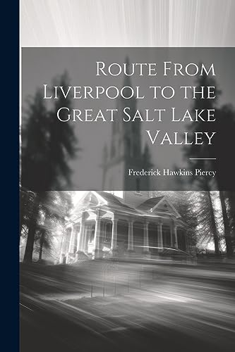 Beispielbild fr Route From Liverpool to the Great Salt Lake Valley zum Verkauf von GreatBookPrices