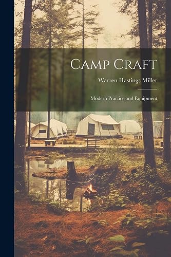 Beispielbild fr Camp Craft: Modern Practice and Equipment zum Verkauf von GreatBookPrices