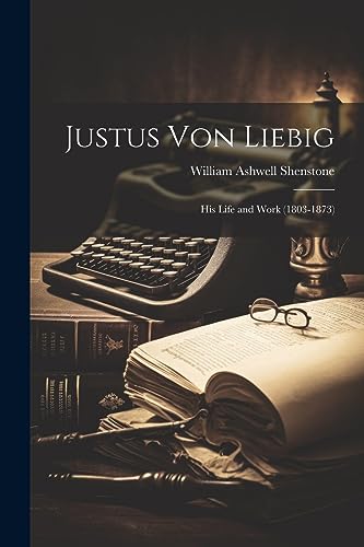 Imagen de archivo de Justus Von Liebig a la venta por PBShop.store US