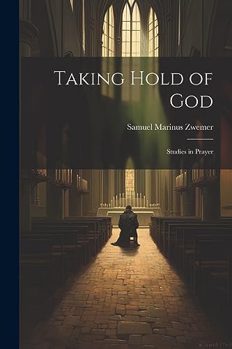 Stock image for Taking Hold of God for sale by PBShop.store US