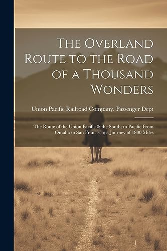 Stock image for The The Overland Route to the Road of a Thousand Wonders for sale by PBShop.store US