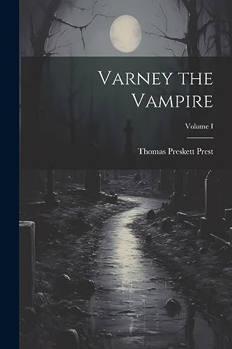Stock image for Varney the Vampire; Volume I for sale by PBShop.store US