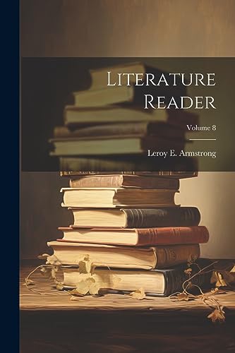 Stock image for Literature Reader; Volume 8 for sale by THE SAINT BOOKSTORE