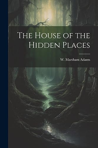 Stock image for The The House of the Hidden Places for sale by PBShop.store US