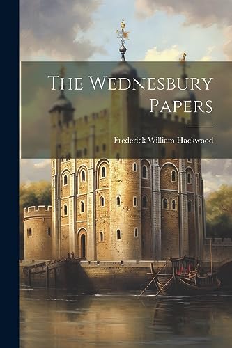 9781021197429: The Wednesbury Papers