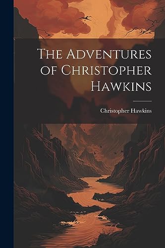 Imagen de archivo de The The Adventures of Christopher Hawkins a la venta por PBShop.store US