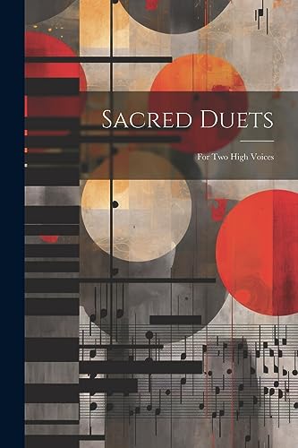 Stock image for Sacred Duets: For Two High Voices for sale by GreatBookPrices