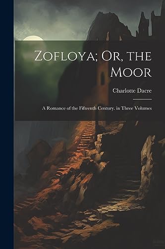 Beispielbild fr Zofloya; Or, the Moor zum Verkauf von PBShop.store US