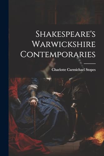 Stock image for Shakespeare's Warwickshire Contemporaries for sale by PBShop.store US