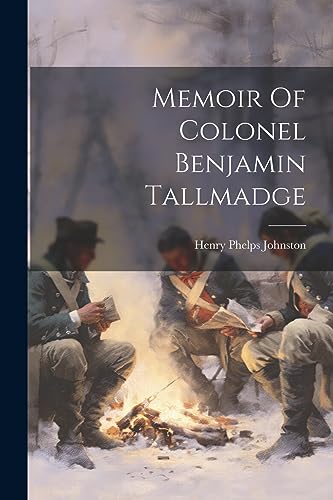 9781021202321: Memoir Of Colonel Benjamin Tallmadge