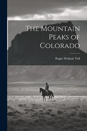 9781021203601: The Mountain Peaks of Colorado