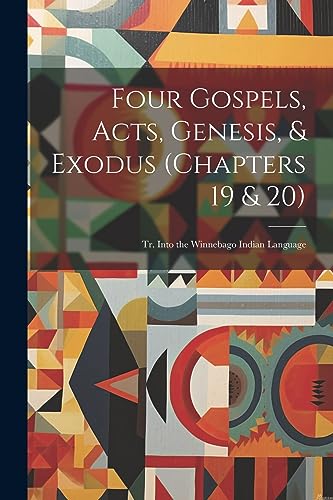 Stock image for Four Gospels, Acts, Genesis, and Exodus (Chapters 19 and 20) for sale by PBShop.store US