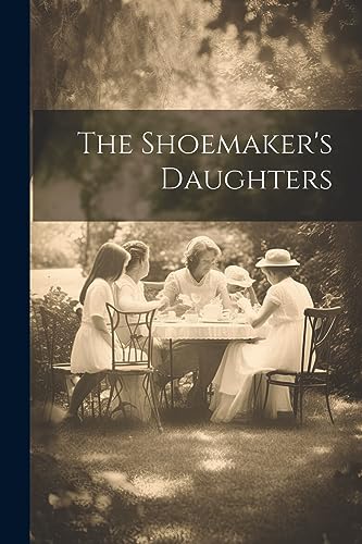 Stock image for The The Shoemaker's Daughters for sale by PBShop.store US