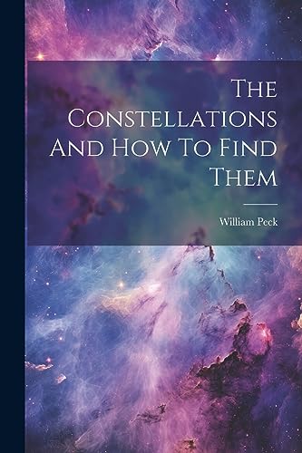 Beispielbild fr The The Constellations And How To Find Them zum Verkauf von PBShop.store US