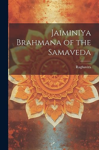 Beispielbild fr Jaiminiya Brahmana of the Samaveda zum Verkauf von GreatBookPrices