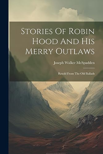 Stock image for Stories Of Robin Hood And His Merry Outlaws for sale by PBShop.store US