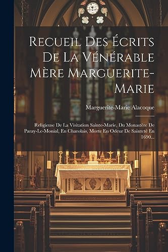 Stock image for Recueil Des ?crits De La V?n?rable M?re Marguerite-marie for sale by PBShop.store US