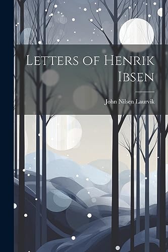 Beispielbild fr Letters of Henrik Ibsen zum Verkauf von GreatBookPrices