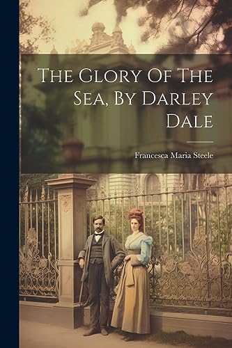 Imagen de archivo de The The Glory Of The Sea, By Darley Dale a la venta por PBShop.store US