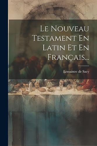 Stock image for Le Le Nouveau Testament En Latin Et En Fran?ais. for sale by PBShop.store US