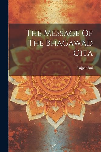 Imagen de archivo de The Message Of The Bhagawad Gita a la venta por GreatBookPrices