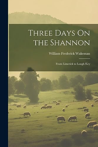 Stock image for Three Days On the Shannon for sale by PBShop.store US