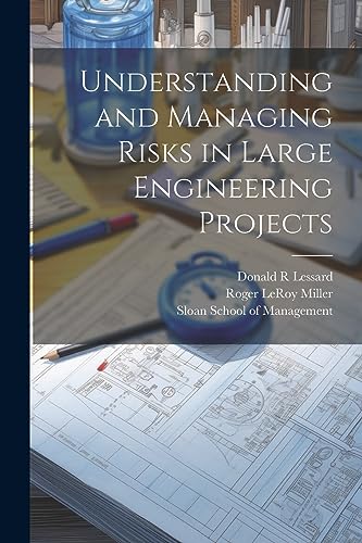 Beispielbild fr Understanding and Managing Risks in Large Engineering Projects zum Verkauf von Ria Christie Collections