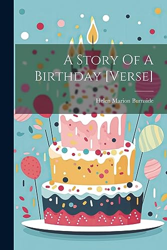 Beispielbild fr A A Story Of A Birthday [verse] zum Verkauf von PBShop.store US