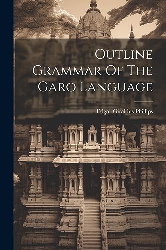 Beispielbild fr Outline Grammar Of The Garo Language zum Verkauf von PBShop.store US