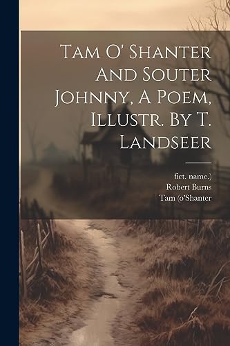 9781021232939: Tam O' Shanter And Souter Johnny, A Poem, Illustr. By T. Landseer