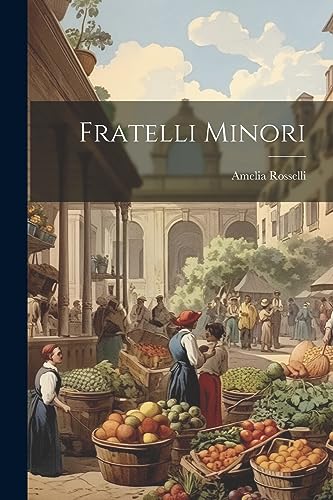 Beispielbild fr Fratelli minori (Italian Edition) zum Verkauf von Ria Christie Collections