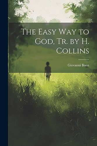 Imagen de archivo de The The Easy Way to God, Tr. by H. Collins a la venta por PBShop.store US